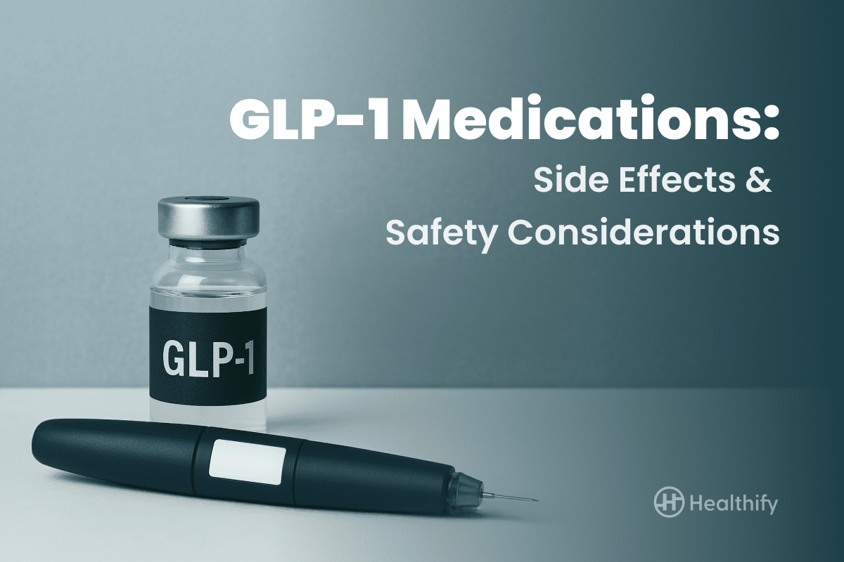 understanding-glp-1-medications:-side-effects-&-safety